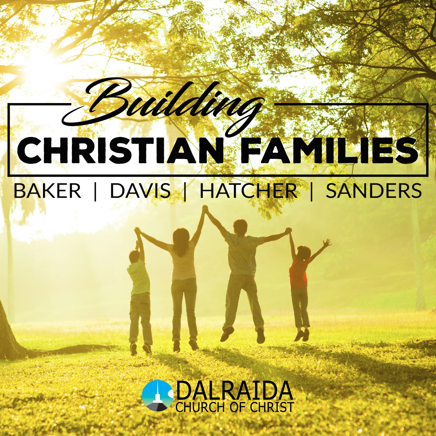 Building Christian Families - Dalraida church of Christ